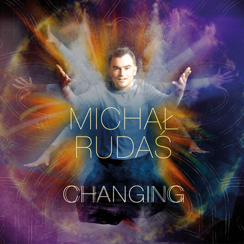 Michał Rudaś - Changing